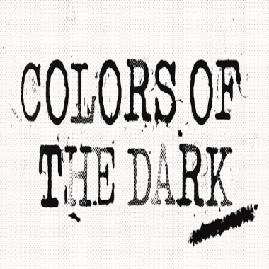The Colors of the Dark