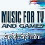 Music For TV and Games