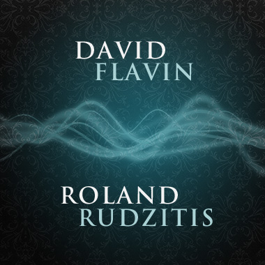 David Flavin&#x2f;Roland Rudzitis