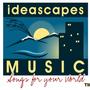 Ideascapes Music