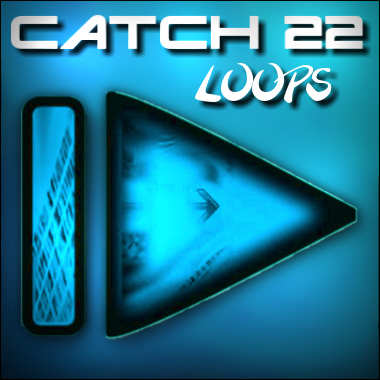 Catch 22 Loops