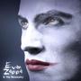 Evan Zappa &amp; the Necessity