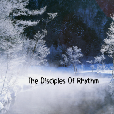 The Disciples of Rhythm