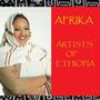 Afrika - Artists of Ethiopia