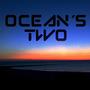 Ocean&#x27;s Two