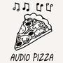 Audio Pizza