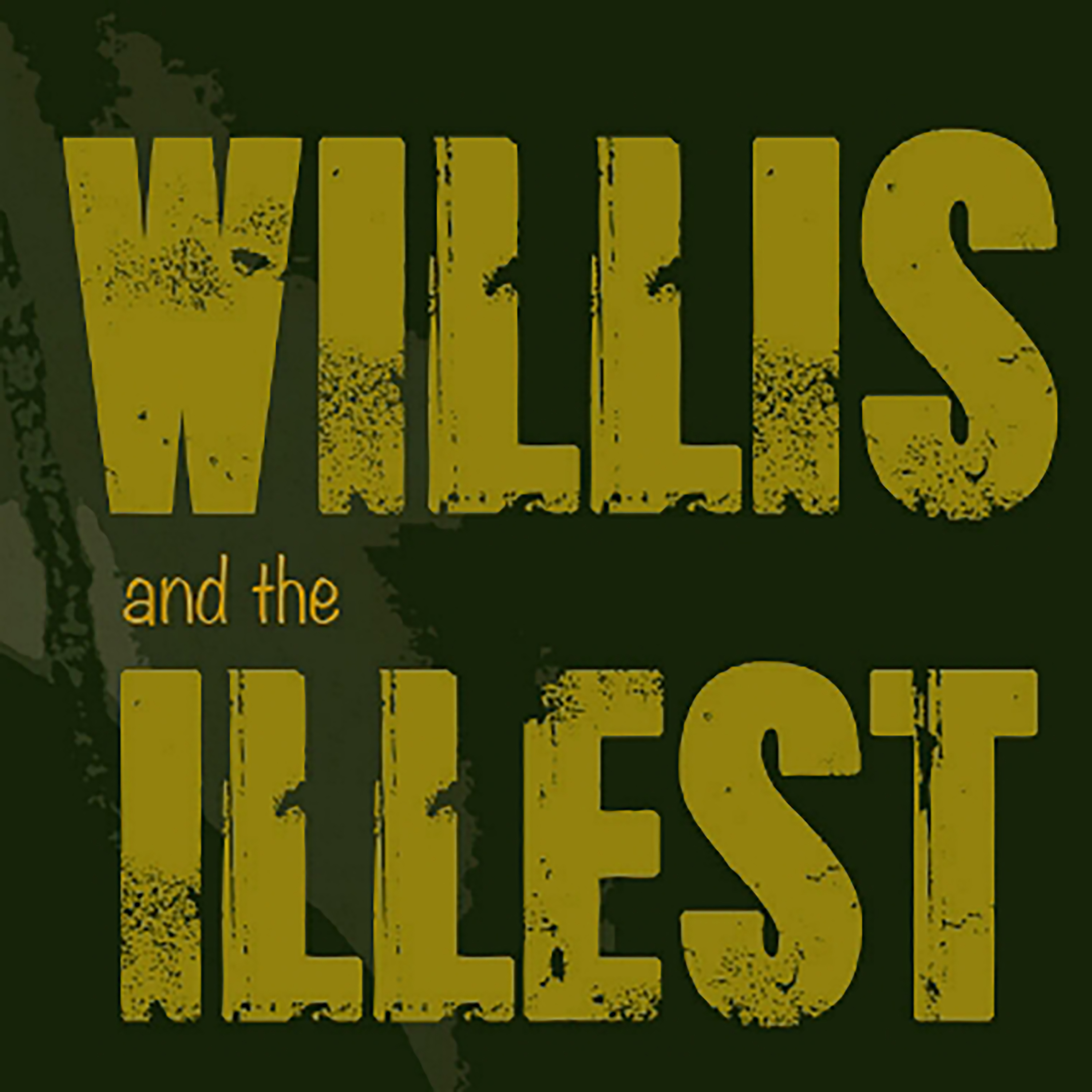 Willis And The Illest