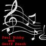 Paul Bibby &amp; Geoff Peach
