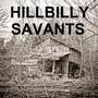 The Hillbilly Savants