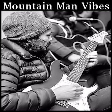 Mountain Man Vibes
