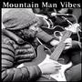 Mountain Man Vibes