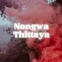 Nongwa Thittaya