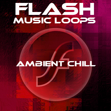 Flash Music Loops (Ambient Chill)