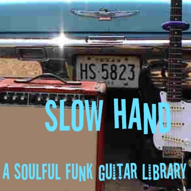 Slow Hand - a Soulful Funk Guitar Library.  Vol. 1 (Key of A Minor)