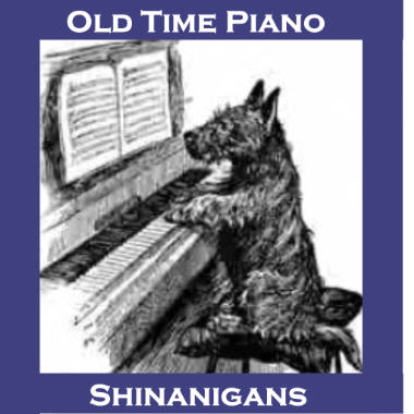 Old Time Piano Shinanigans
