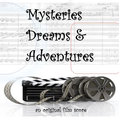 Mysteries, Dreams and Adventures